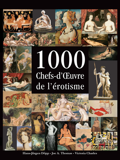 Title details for 1000 Chefs-d'Œuvre de l'érotisme by Hans-Jürgen Döpp - Available